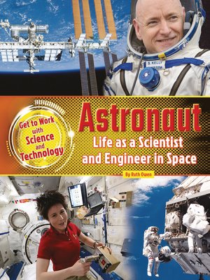 cover image of Astronaut: Life as a Scientist and Engineer in Space
